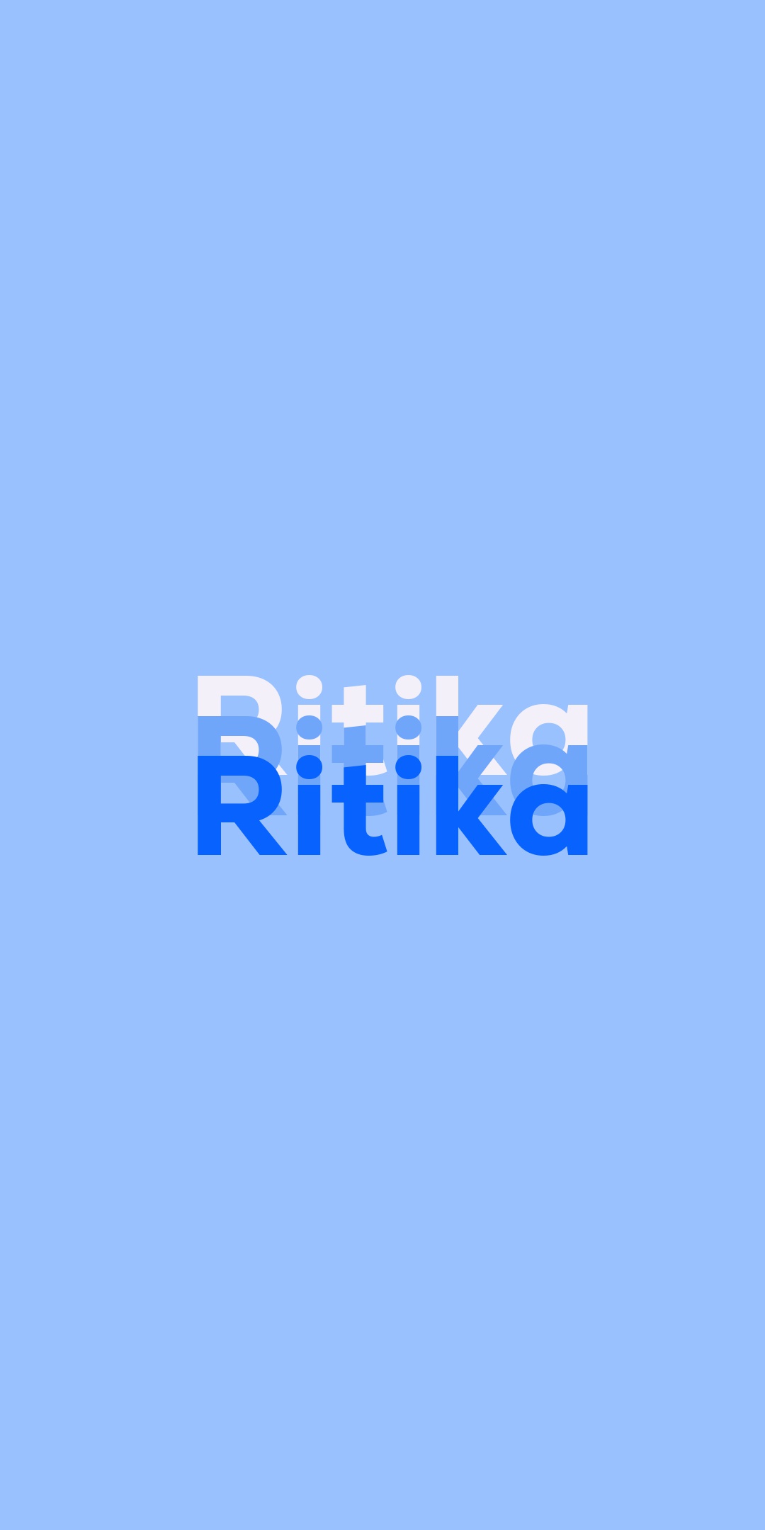 RITIKA First Name Statistics by MyNameStats.com