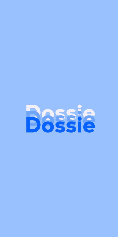 Free photo of Name DP: Dossie