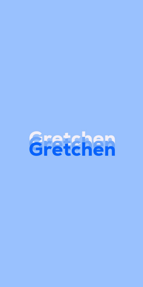 Free photo of Name DP: Gretchen