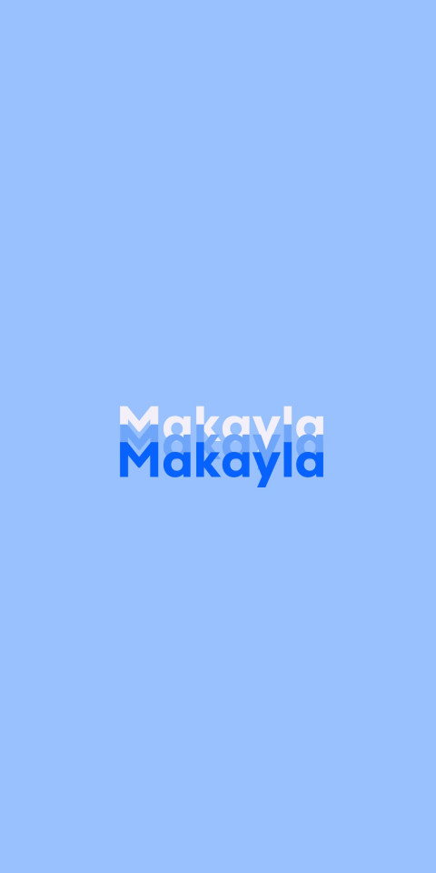 Free photo of Name DP: Makayla