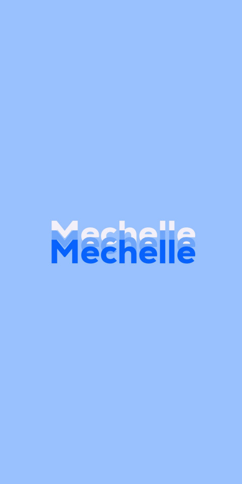 Free photo of Name DP: Mechelle