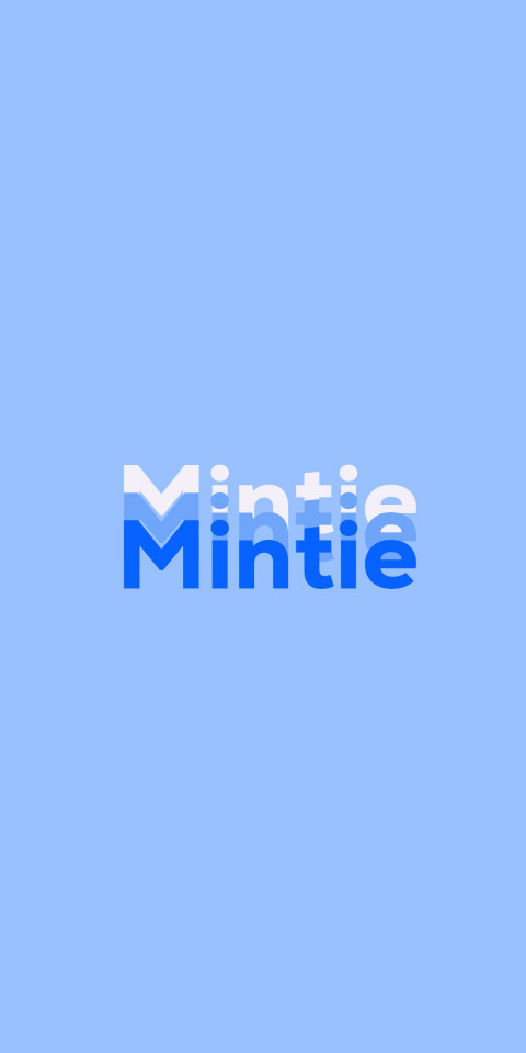 Free photo of Name DP: Mintie