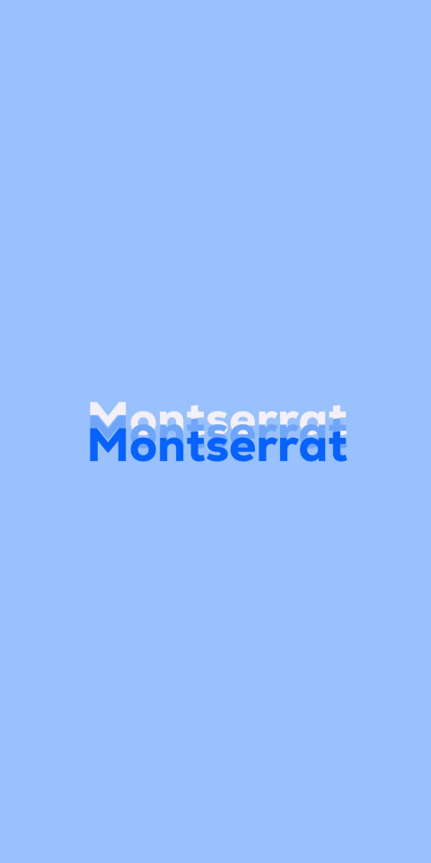 Free photo of Name DP: Montserrat