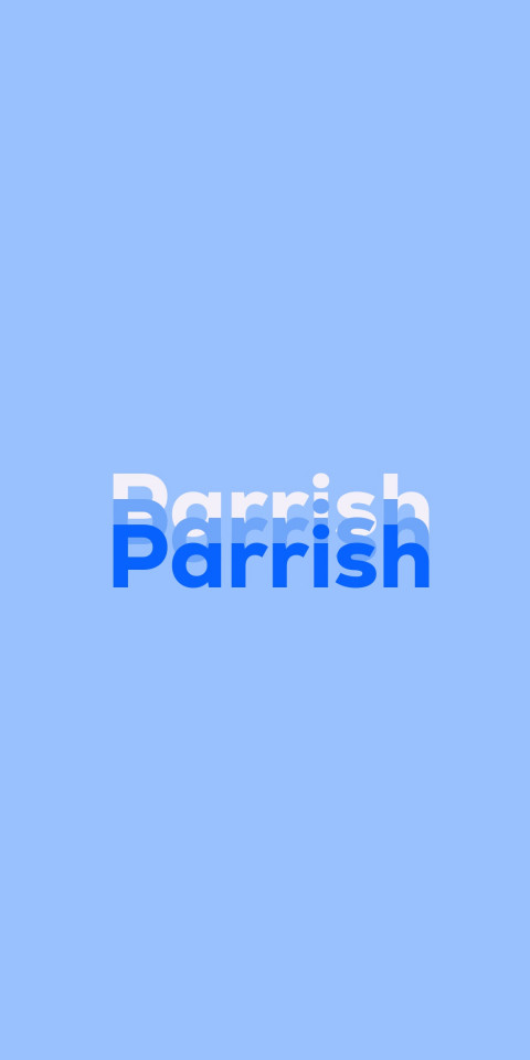 Free photo of Name DP: Parrish