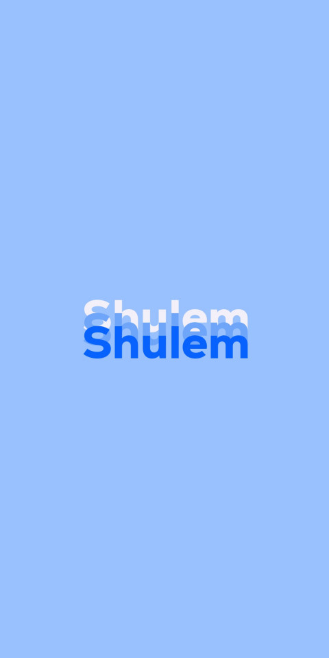 Free photo of Name DP: Shulem