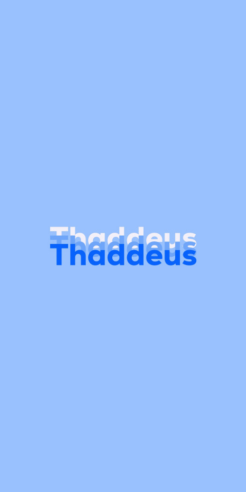Free photo of Name DP: Thaddeus