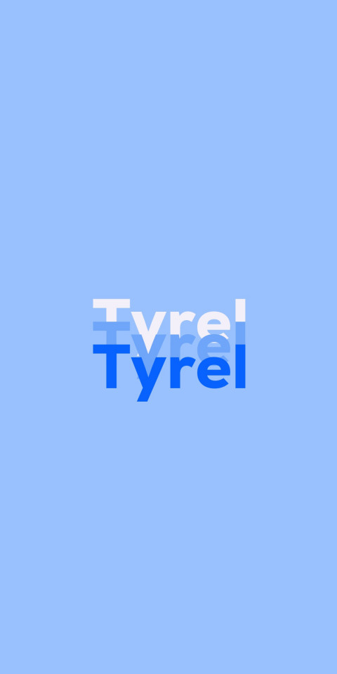 Free photo of Name DP: Tyrel