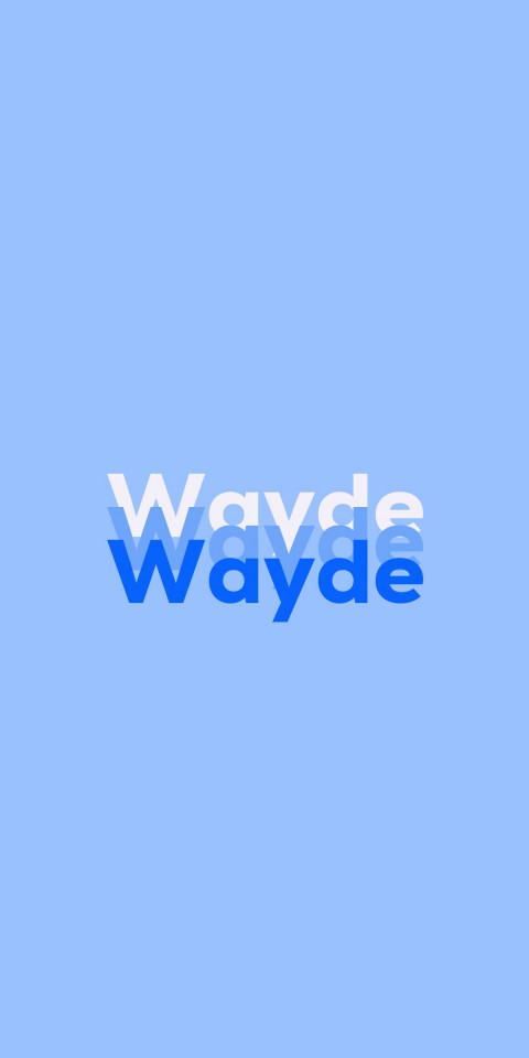 Free photo of Name DP: Wayde