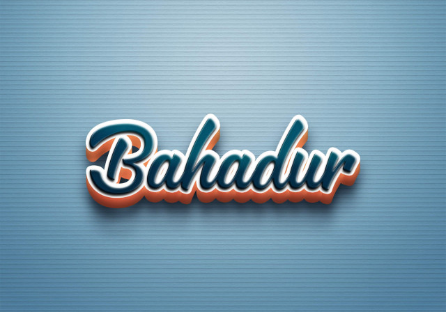 Free photo of Cursive Name DP: Bahadur