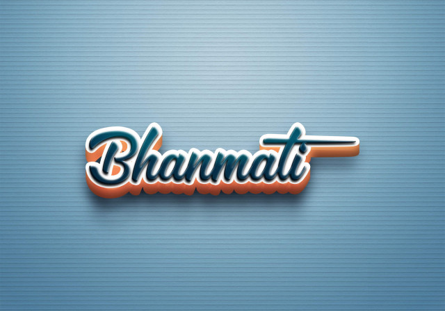 Free photo of Cursive Name DP: Bhanmati