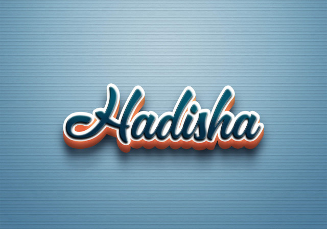 Free photo of Cursive Name DP: Hadisha
