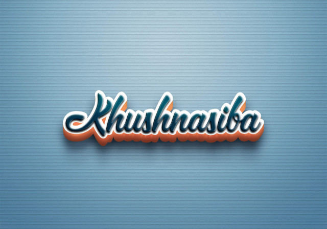 Free photo of Cursive Name DP: Khushnasiba