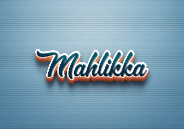 Free photo of Cursive Name DP: Mahlikka