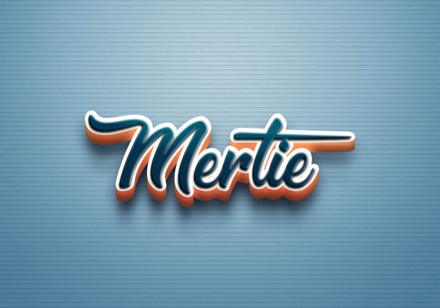 Free photo of Cursive Name DP: Mertie
