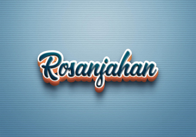 Free photo of Cursive Name DP: Rosanjahan