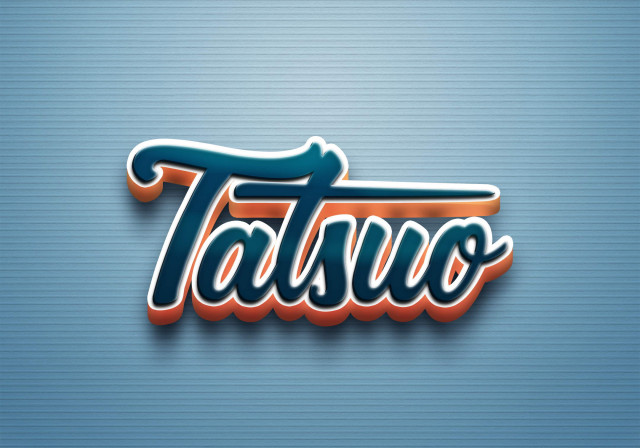 Free photo of Cursive Name DP: Tatsuo