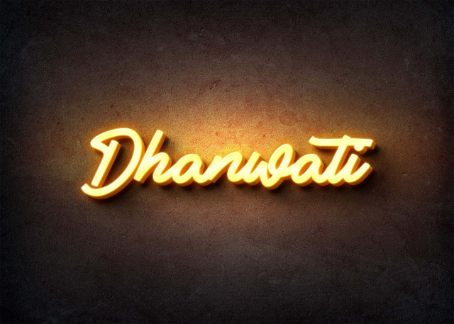 Free photo of Glow Name Profile Picture for Dhanwati