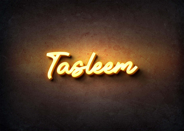 Free photo of Glow Name Profile Picture for Tasleem
