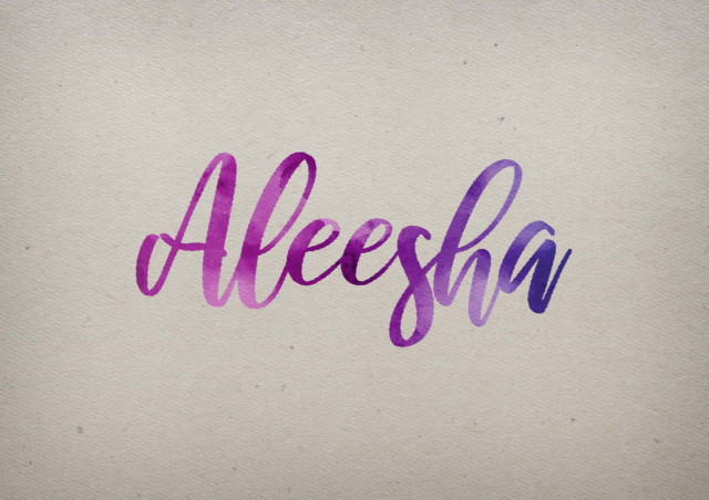 Free photo of Aleesha Watercolor Name DP