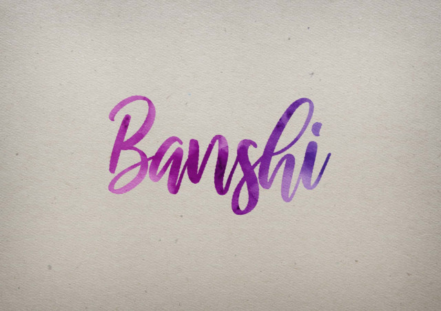 Free photo of Banshi Watercolor Name DP