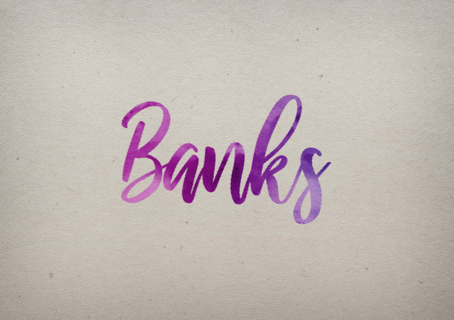 Free photo of Banks Watercolor Name DP