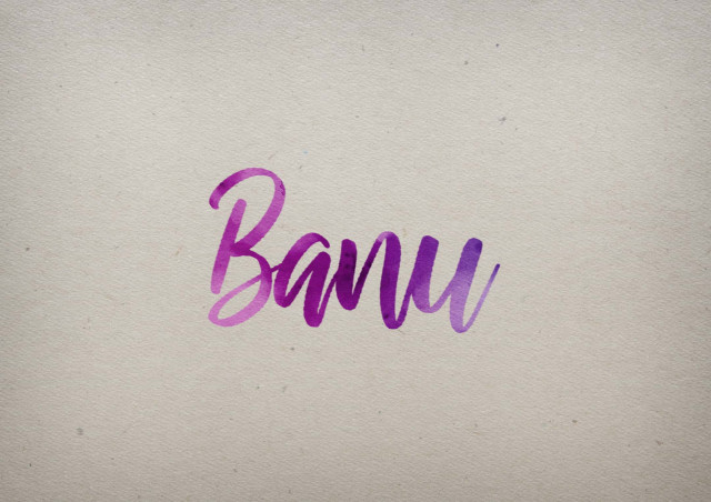 Free photo of Banu Watercolor Name DP