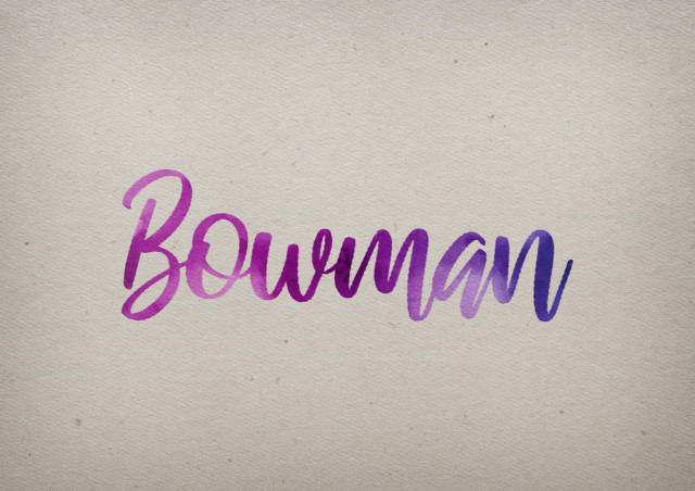 Free photo of Bowman Watercolor Name DP