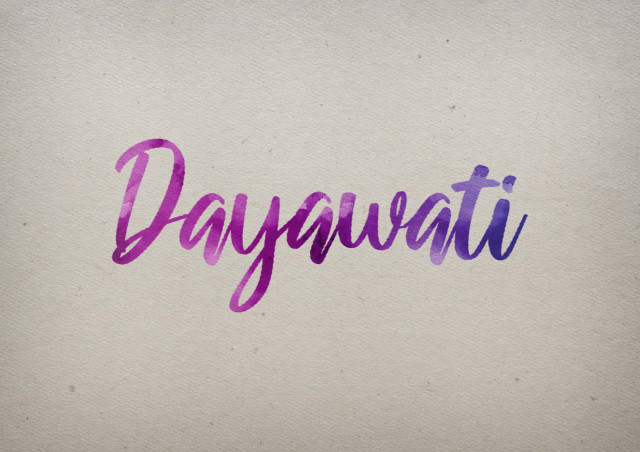 Free photo of Dayawati Watercolor Name DP