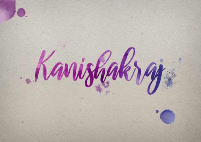 Free photo of Kanishakraj Watercolor Name DP