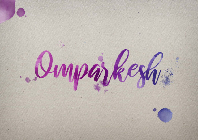 Free photo of Omparkesh Watercolor Name DP