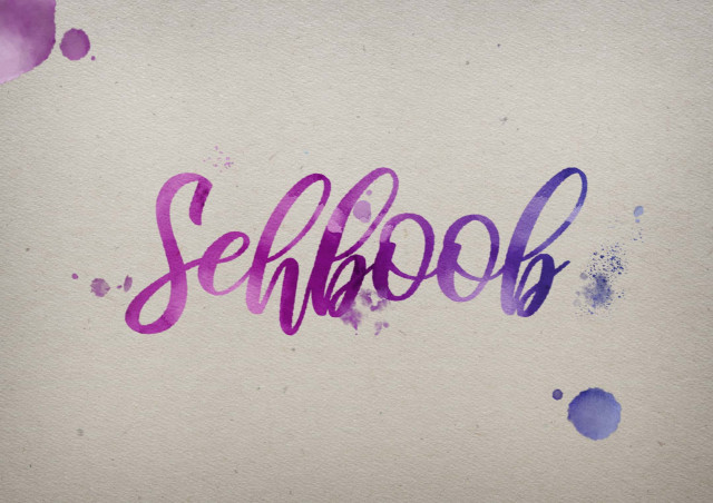 Free photo of Sehboob Watercolor Name DP