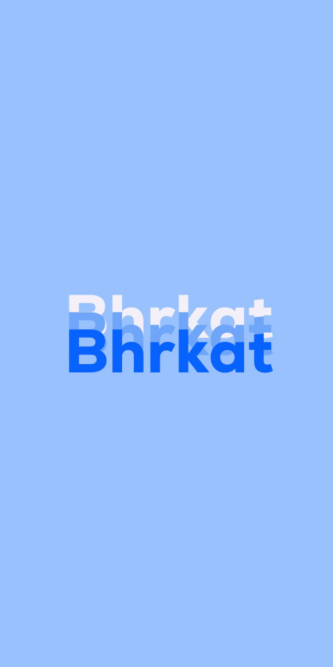 Free photo of Name DP: Bhrkat