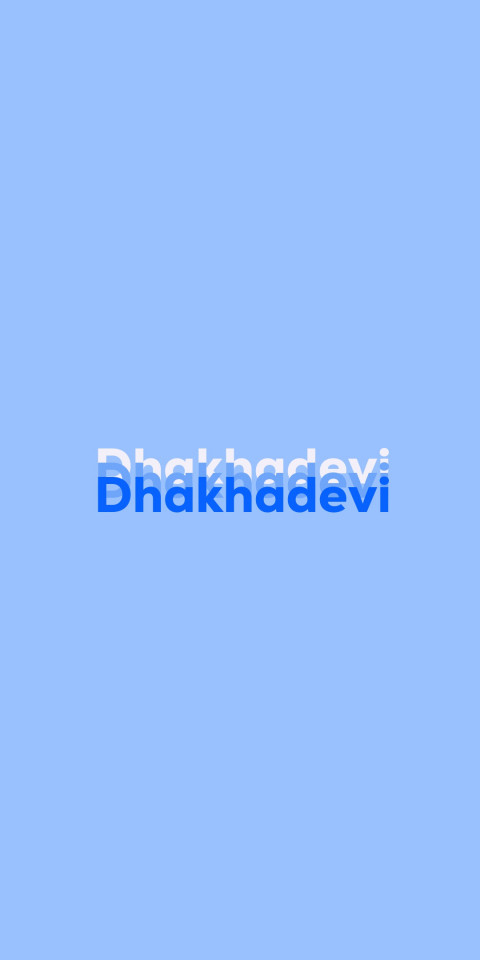 Free photo of Name DP: Dhakhadevi