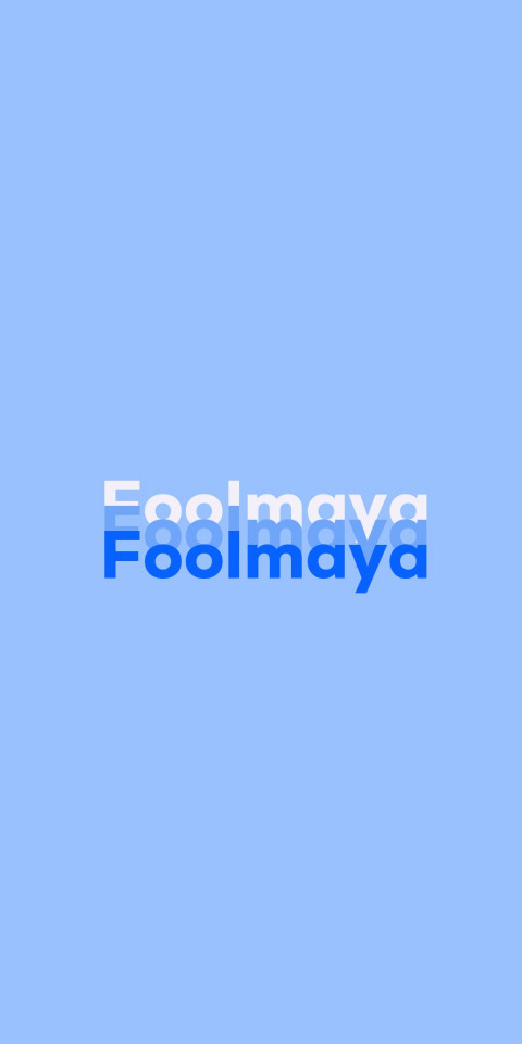 Free photo of Name DP: Foolmaya