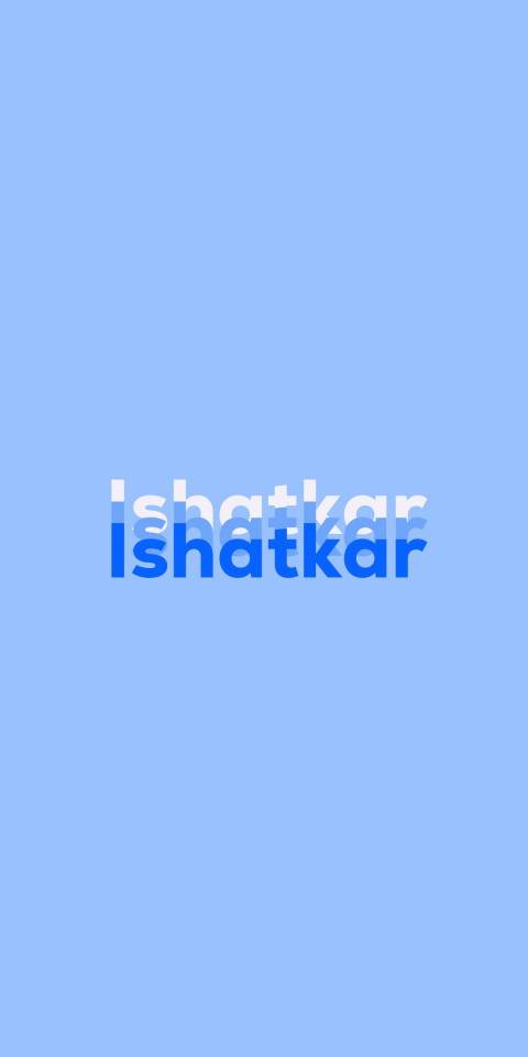 Free photo of Name DP: Ishatkar