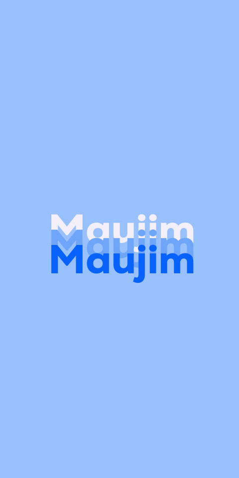Free photo of Name DP: Maujim