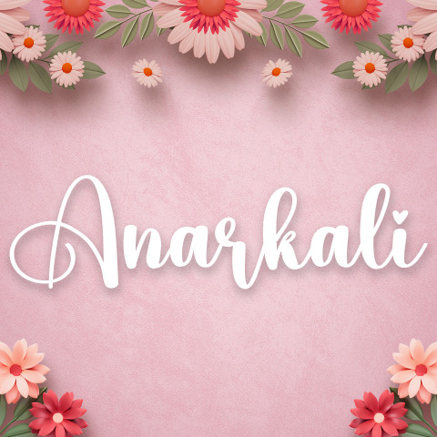 Free photo of Name DP: anarkali