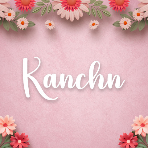 Free photo of Name DP: kanchn