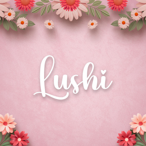 Free photo of Name DP: lushi