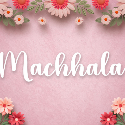 Free photo of Name DP: machhala