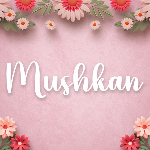 Free photo of Name DP: mushkan