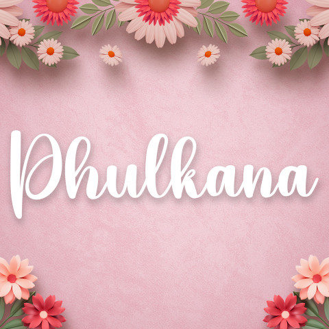 Free photo of Name DP: phulkana