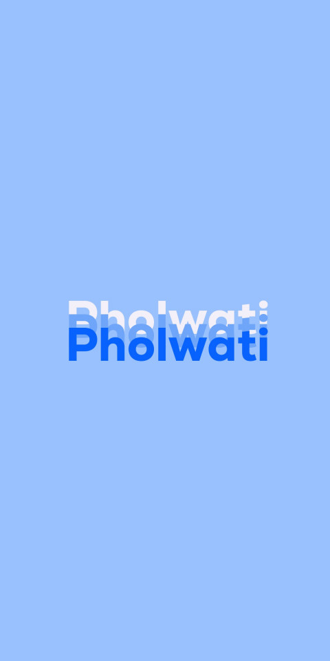 Free photo of Name DP: Pholwati