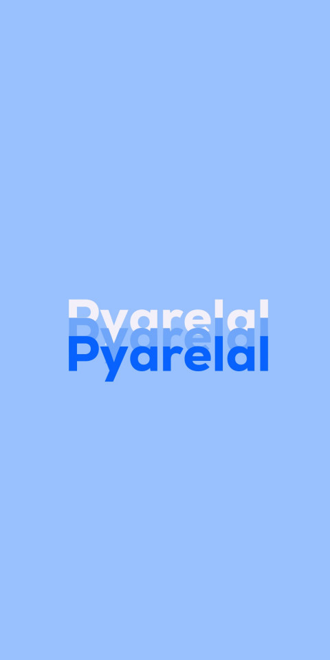 Free photo of Name DP: Pyarelal