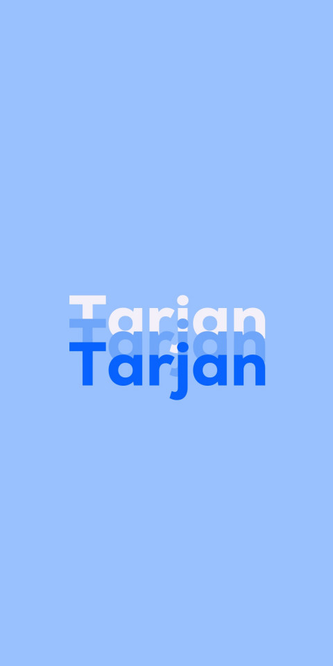 Free photo of Name DP: Tarjan