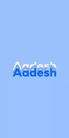 Name DP: Aadesh