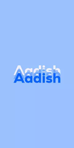 Name DP: Aadish