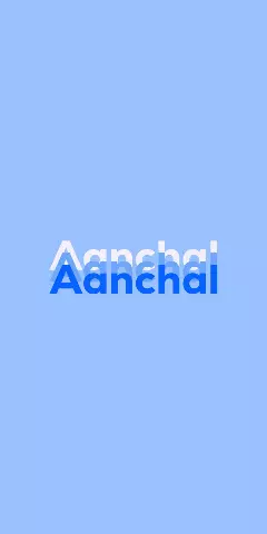 Name DP: Aanchal