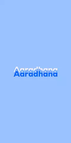 Name DP: Aaradhana