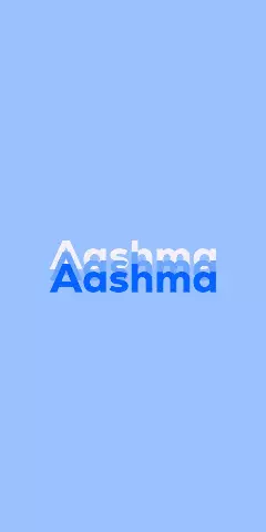 Name DP: Aashma